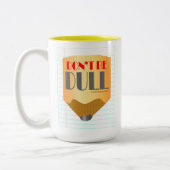 Sei nicht langweilig - Kaffeetasse 15oz (Links)