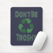 Sei nicht müde Gerecycelt, Bleibe grün Recycelnd Mousepad (Mit Mouse)