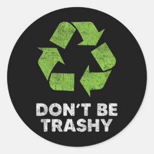 Sei nicht müde, Recycle dem lustigen Tag der Erde Runder Aufkleber