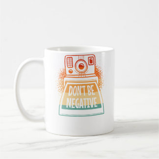 Sei Nicht Negativ Lustig Vintage-Fotograf Foto Kaffeetasse