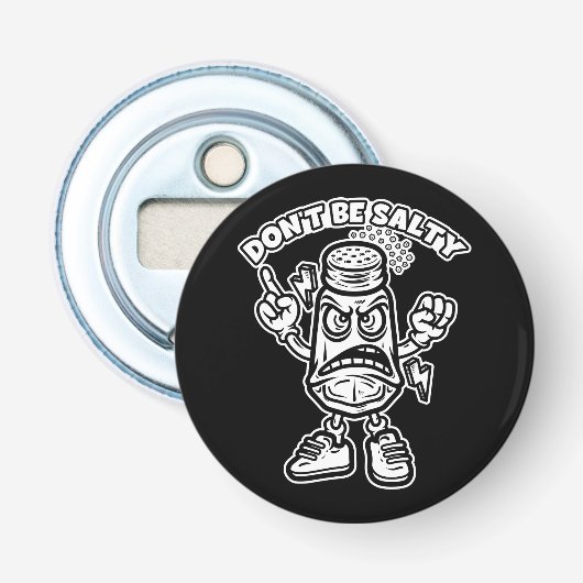 Sei nicht salzig, lustige Illustration Flaschenöffner (Vorderseite)
