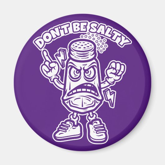 Sei nicht salzig, lustige Illustration Magnet (Vorne)