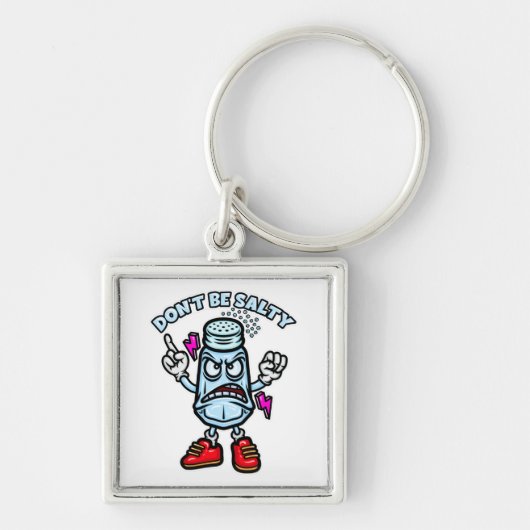 Sei nicht salzig, lustige Illustration Schlüsselanhänger (Vorne)