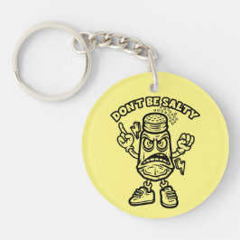 Sei nicht salzig, lustige Illustration Schlüsselanhänger