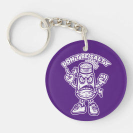 Sei nicht salzig, lustige Illustration Schlüsselanhänger