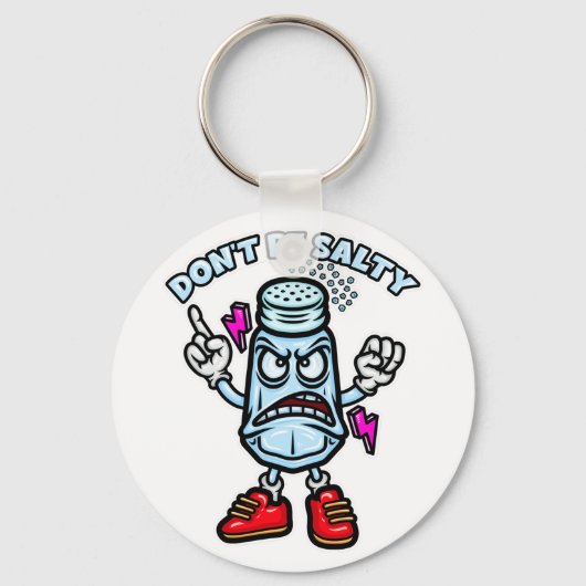 Sei nicht salzig, lustige Illustration Schlüsselanhänger (Vorderseite)