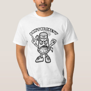Sei nicht salzig, lustige Illustration T-Shirt