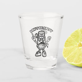 Sei nicht salzig schnapsglas