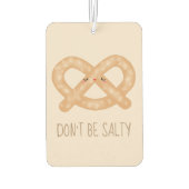 Sei nicht salziger Niedlicher Bretzel-Spaß Autolufterfrischer (Rückseite)