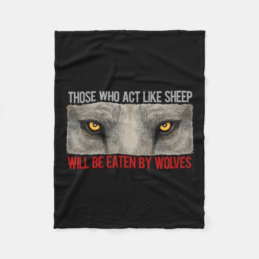 Sei nicht Schafe sein Wölfe, sei stark, Männlichke Fleecedecke (Vorderseite)