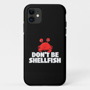 Sei nicht Schalentiere Krebstiere Lover Cr Case-Mate iPhone Hülle