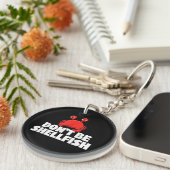 Sei nicht Schalentiere Krebstiere Lover Cr Schlüsselanhänger (Vorderseite rechts)