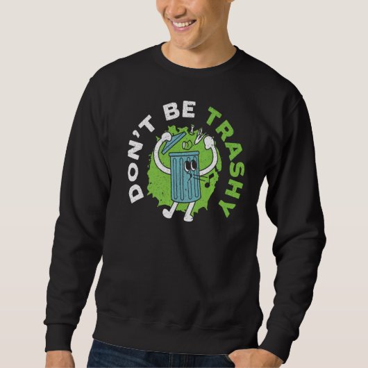 Sei nicht schüchtern, Mutter erdökologisches Ohr Sweatshirt (Vorderseite)