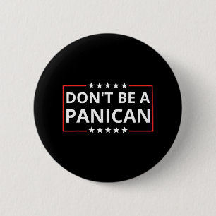 Sei nicht schwach, sei nicht stupid, sei kein pani button
