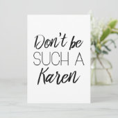 Sei nicht so ein Karen! Dankeskarte (Stehend Vorderseite)