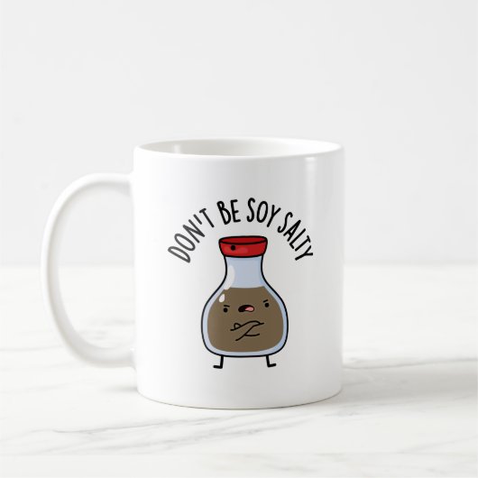 Sei nicht soy Salty Funny Soy Sauce Pun Kaffeetasse (Links)