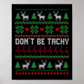Sei nicht tachy Cardiac Nurse Ugly Weihnachtskardi Poster (Vorne)