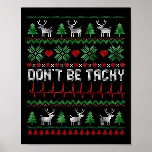 Sei nicht tachy Cardiac Nurse Ugly Weihnachtskardi Poster (Vorne)