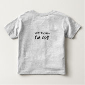 Sei nicht traurig... Ich bin es nicht! Kleinkind T-shirt (Rückseite)