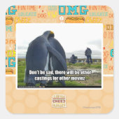 Sei nicht traurig quadratischer aufkleber (Vorderseite)