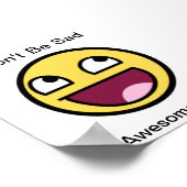 Sei nicht traurig, sei stattdessen Phantastisch! Poster (Ecke)