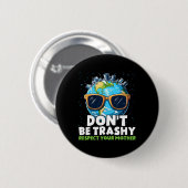 Sei nicht untätig und respektiere deine Mutter. Button (Vorne & Hinten)