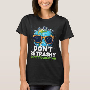 Sei nicht untätig und respektiere deine Mutter. T-Shirt
