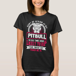 Sei nicht vor meinem Pitbull Funny Pitbull Besitze T-Shirt