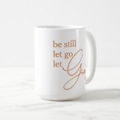 Sei noch Gelassen Lass Gott Christlich Kaffeetasse (VorderseiteRechts)