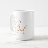 Sei noch Gelassen Lass Gott Christlich Kaffeetasse (Vorderseite Links)