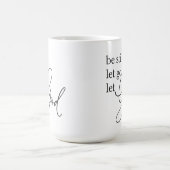 Sei noch Gelassen Lass Gott Kaffeetasse (Mittel)