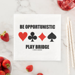 Sei opportunistisch, spiele Bridge mit vier Karten Serviette