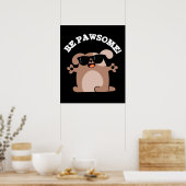 Sei pawsome Funny Phantastisch Dog Pub Dark BG Poster (Küche)