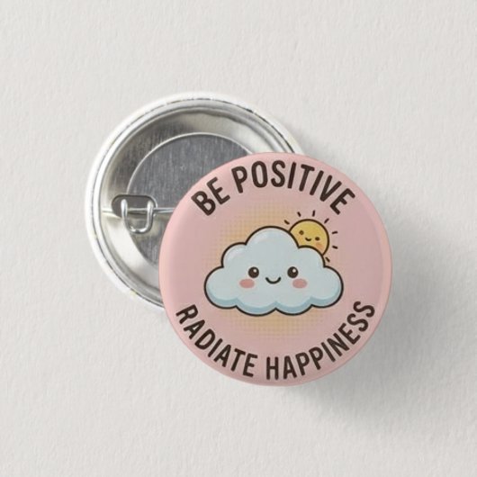 Sei positiv — strahle Glück aus Button (Vorne & Hinten)
