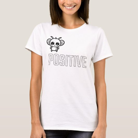 Sei positiv :) T-Shirt (Vorderseite)