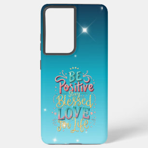 Sei positiv Zitat Handyhülle Samsung Galaxy Hülle