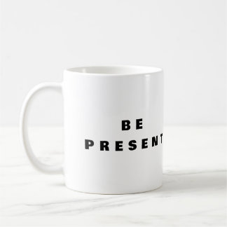 Sei präsent - Mindfulness Kaffeetasse