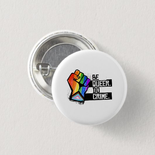 Sei queer, begehe Verbrechen Button (Vorne & Hinten)