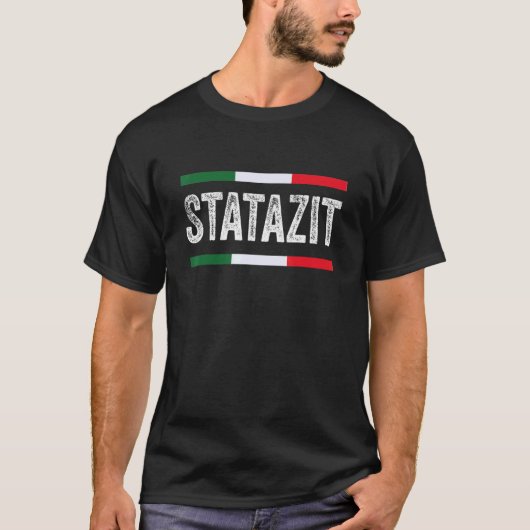 Sei ruhig statazit italienischer Slang T-Shirt (Vorderseite)