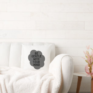 "Sei sanft mit deinem Geist" Wellness-Angebot Kissen
