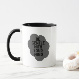 "Sei sanft mit deinem Geist" Wellness-Angebot Tasse