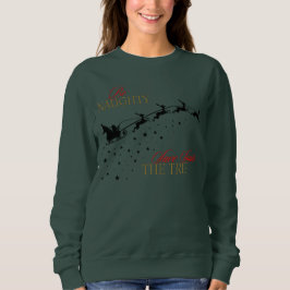 Sei schmutzig Gerettet Weihnachten die Reise Weihn Sweatshirt