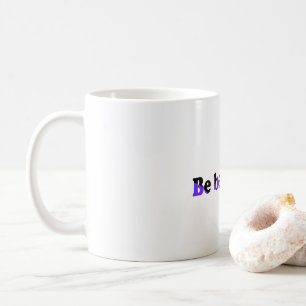 Sei Schön Lila Schwarze B Logo Tasse
