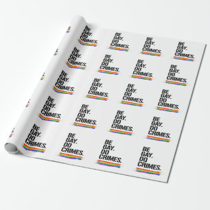 Sei schwul-Do-Verbrechen Geschenkpapier