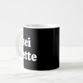 Sei Sette Italian Funny  Kaffeetasse (Vorderseite Links)