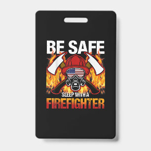 Sei Sicher, Schlafe Mit Einem Feuerwehrmann Ausweis