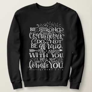 Sei stark und mutig Bibelvers Crewneck Sweatshirt