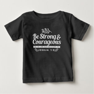 Sei stark und mutig – Josua 1:9 Bibelvers Baby T-shirt