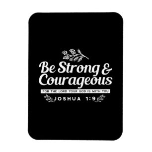 Sei stark und mutig – Josua 1:9 Bibelvers Magnet