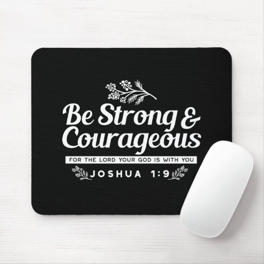 Sei stark und mutig – Josua 1:9 Bibelvers Mousepad (Mit Mouse)